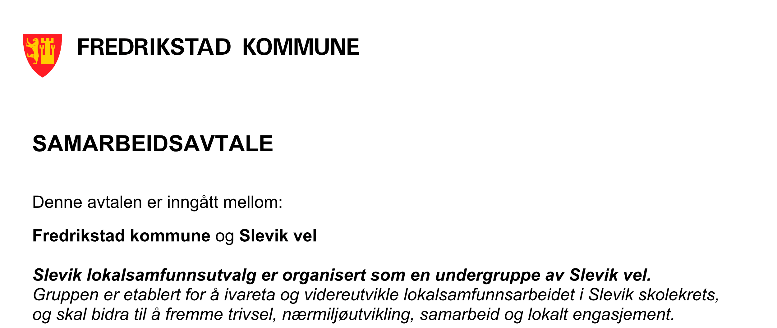 Utsnitt av samarbeidsavtalen mellom Fredrikstad kommune og Slevik vel, med kommunevåpenet og overskriften «SAMARBEIDSAVTALE».
